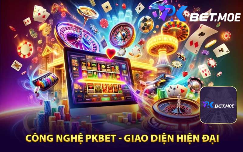 Công nghệ PKbet áp dụng 