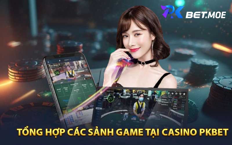 Tổng hợp các sảnh game phổ biến ở Live casino PKbet