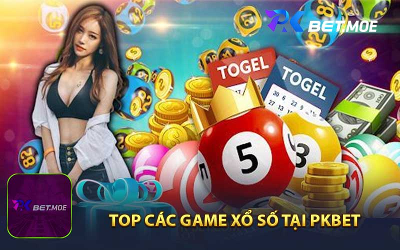 TOP Các Sảnh Game Xổ Số PKbet Hấp Dẫn